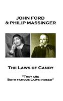 John Ford & Philip Massinger - The Laws of Candy