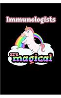 Immunologists Are Magical