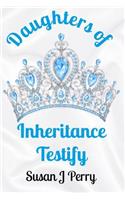 Daughters of Inheritance Testify