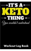 It's a Keto Thing You Wouldn't Understand