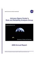 Johnson Space Center's Risk and Reliability Analysis Group 2008 Annual Report