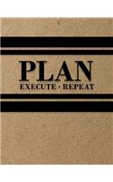 Plan, Execute, Repeat: Daily Planner with Times Hour by Hour + to Do List, Goals & Notes Section, Undated & Professionally Designed Daily Organizer + Scheduler, Kraft Blac