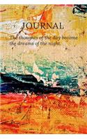 Journal the Thoughts of the Day Become the Dreams of the Night: Lined, Undated Abstract Colorful Orange, Red, Yellow, White, Blue, Green Cover