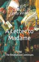 A Letter to Madame