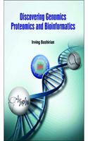 DISCOVERING GENOMICS PROTEOMICS AND BIOINFORMATICS