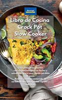 Libro de cocina Crock Pot Slow Cooker: Guía para principiantes con recetas cetogénicas fáciles y saludables para una rápida pérdida de peso. Recetas con bajo contenido de carbohidratos pa