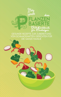 Das Pflanzenbasierte Diät-Kochbuch Für Einsteiger: Gesunde Rezepte Zur Zubereitung Von Schmackhaften Gerichten Für Die Ganze Familie (The Plant-Based Diet Cookbook for Beginners) [German Version]