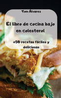 El libro de cocina bajo en colesterol