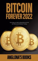 BITCOIN FOREVER 2022