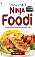 The Complete Ninja Foodi Cookbook