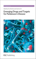 Emerging Drugs and Targets for Parkinson's Disease: (Volume 34 Drug Discovery Series)
