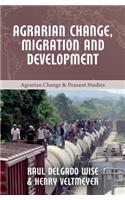 Agrarian Change, Migration and Development