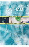 AWS IAM A Complete Guide - 2020 Edition