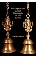 Four Speeches About Elephants in the Room