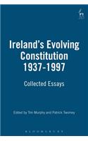 Ireland's Evolving Constitution 1937-1997