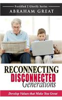 Reconnecting Disconnected Generations