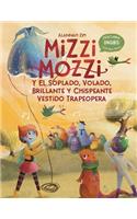 Mizzi Mozzi Y El Soplado, Volado, Brillante Y Chispeante Vestido Trapeopera