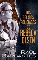 relatos policíacos de Rebeca Olsen