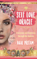 Self-Love Oracle: Find Peace and Happiness Through the Chakras (36 Full-Color Cards and 144-Page Guidebook)