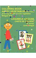 Coloring Book Happy Vegetables (Bilingual Romanian and English)