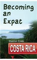Becoming an Expat Costa Rica