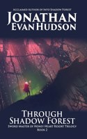 Through Shadow Forest