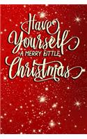 Have Yourself a Merry Little Christmas