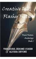 Creative Ink, Flashy Fiction