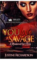 When You Love a Savage: A Murderous Love Story