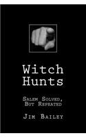 Witch Hunts