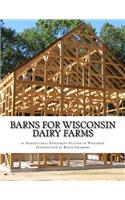 Barns For Wisconsin Dairy Farms