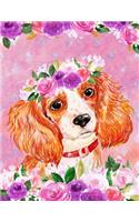 My Big Fat Journal Notebook For Dog Lovers King Charles Spaniel In Flowers