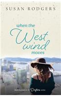 When The West Wind Moves