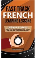 Fast Track French Learning Lessons - Beginner's Phrases