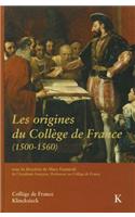 Les Origines Du College de France (1500-1560)