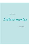 Lettres mortes: nouvelle(French)