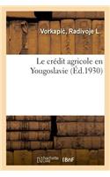 crédit agricole en Yougoslavie