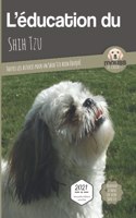L'EDUCATION DU SHIH TZU - Edition 2021 enrichie