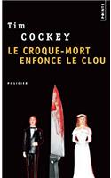 Croque-Mort Enfonce Le Clou(le)