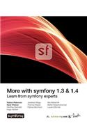 More with Symfony 1.3 & 1.4