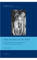 Light That Dances in the Mind