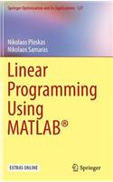 Linear Programming Using MATLAB®