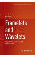Framelets and Wavelets: Algorithms, Analysis, and Applications(Applied and Numerical Harmonic Analysis)