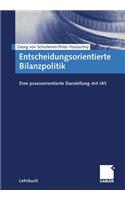 Entscheidungsorientierte Bilanzpolitik