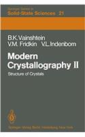 Modern Crystallography II