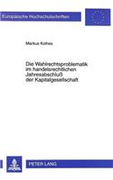 Die Wahlrechtsproblematik Im Handelsrechtlichen Jahresabschluß Der Kapitalgesellschaft