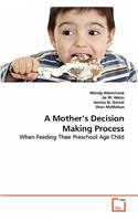 Mother´s Decision Making Process