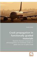 Crack propagation in functionally graded materials