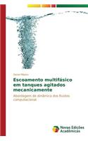 Escoamento multifásico em tanques agitados mecanicamente