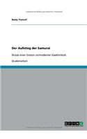 Aufstieg der Samurai: Skizze einer Erosion vormoderner Staatlichkeit